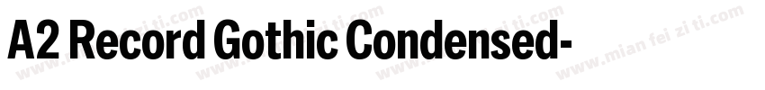 A2 Record Gothic Condensed字体转换
